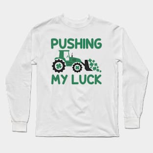 Pushing My Luck Long Sleeve T-Shirt